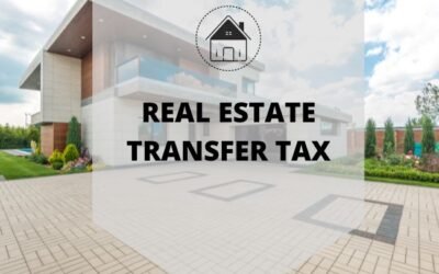 What Is a Transfer Tax In Real Estate?